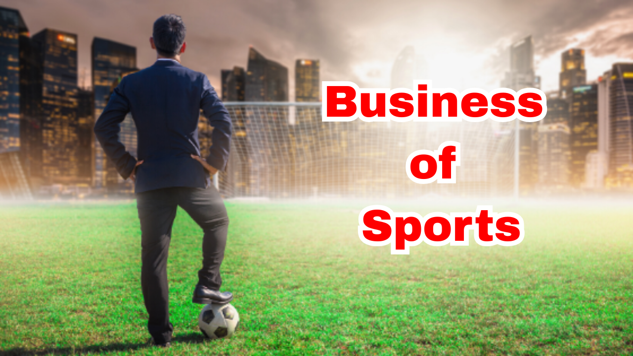 The Business of Sports